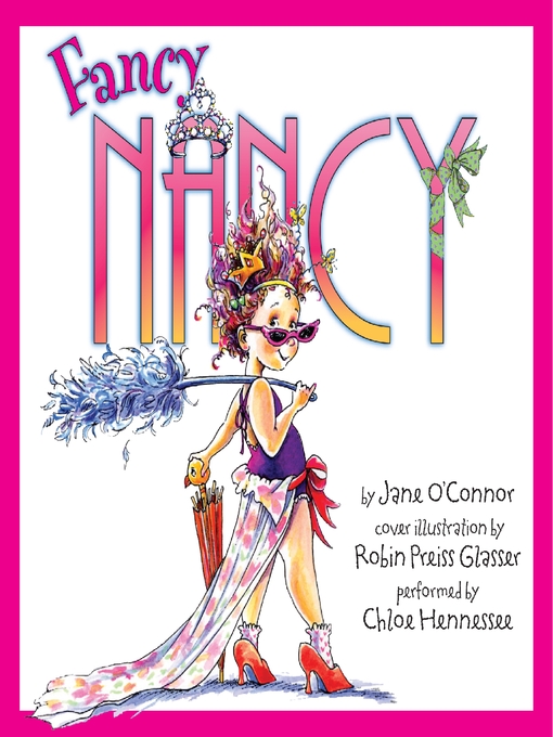 Title details for Fancy Nancy by Jane O'Connor - Wait list
